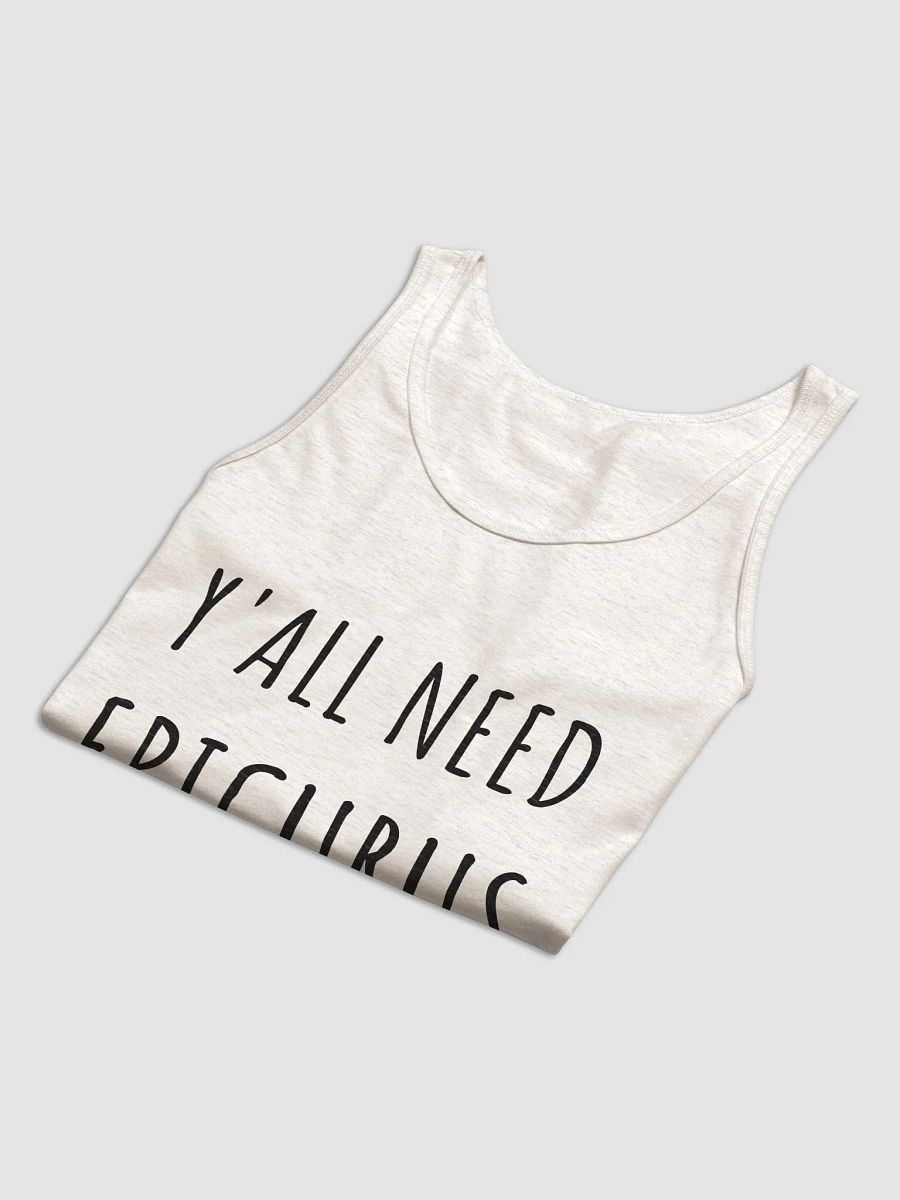 Y'all Need Epicurus BLACK (Bella+Canvas Jersey Tank) product image (11)