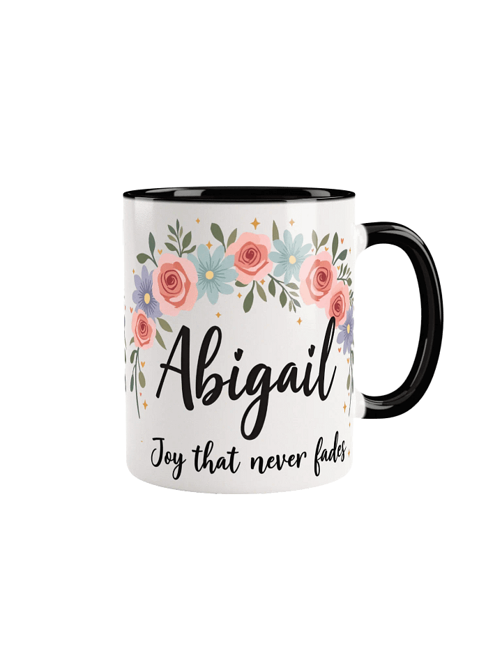 Abigail Mug: Joy That Never Fades – A Personalized Gift of Timeless Beauty product image (1)