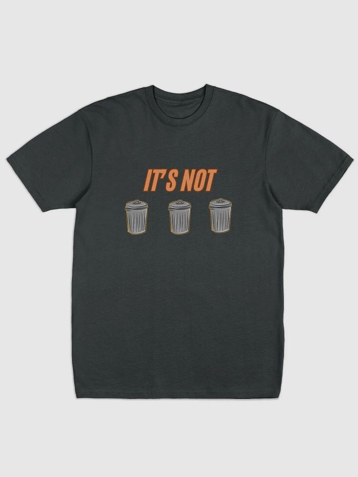 It's Not Trash Tee product image (1)