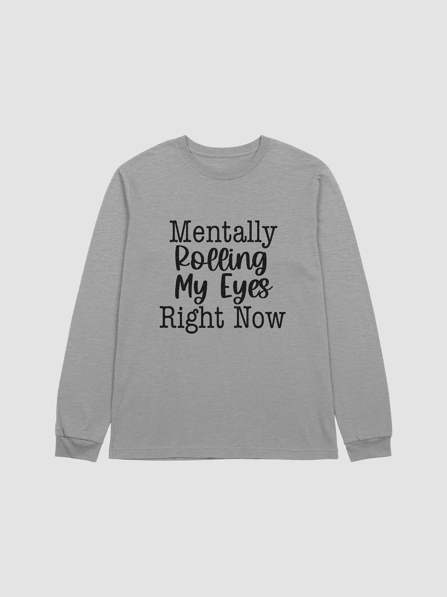 Mentally Rolling My Eyes | Long Sleeve Tee product image (1)