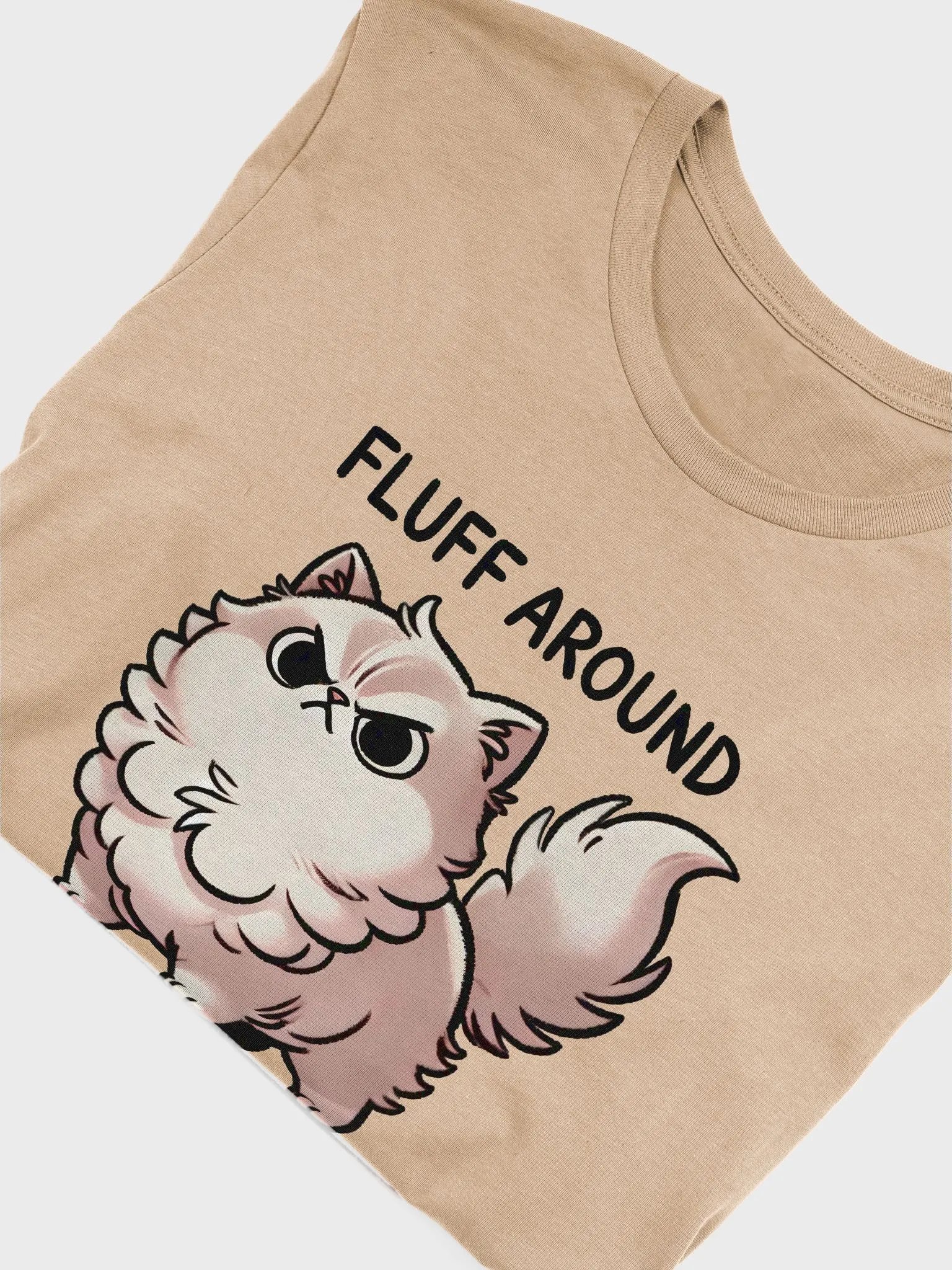Fluff around and find out t-shirt product image (5)
