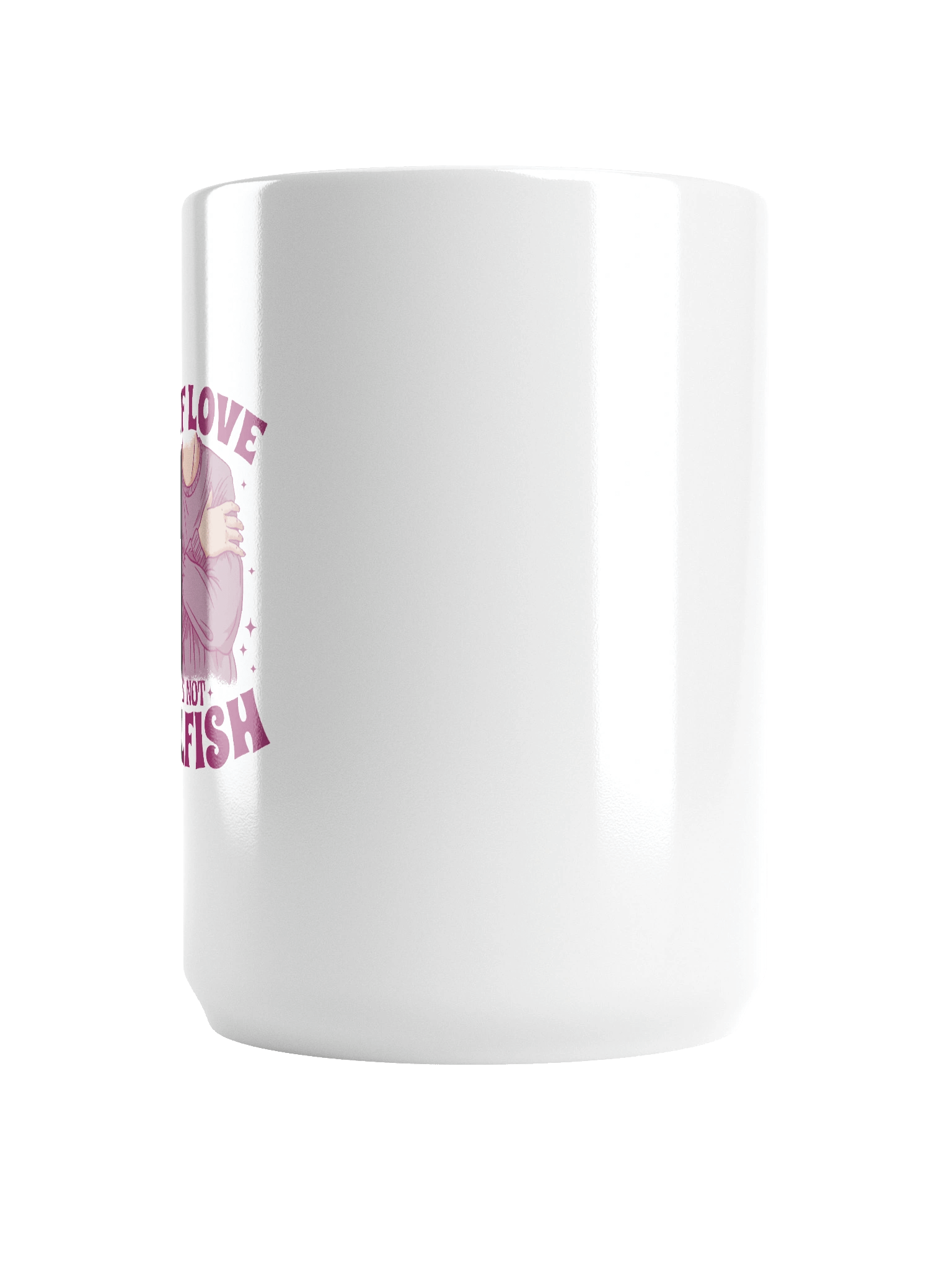 Self Love Is Not Selfish Mug product image (6)
