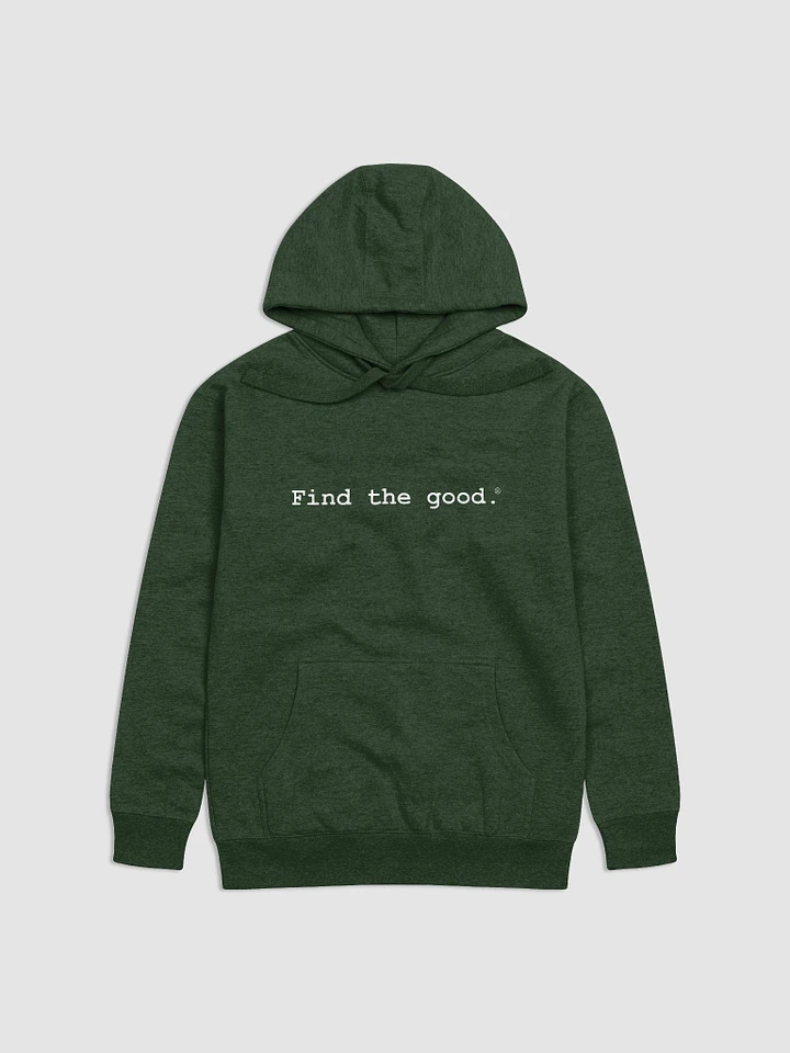 Premium Find the Good Hoodie product image (1)