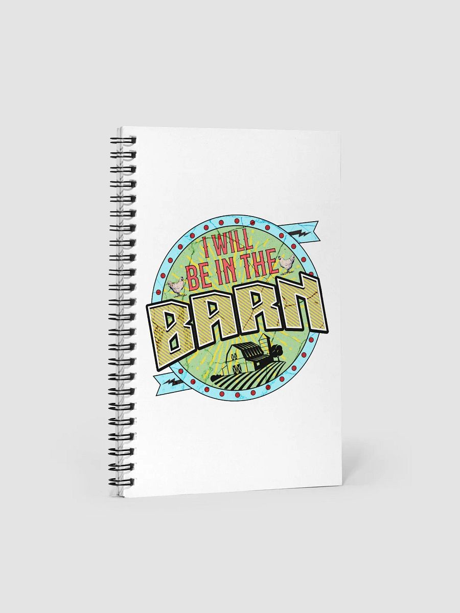 I Will Be In The Barn Spiral Notebook product image (2)