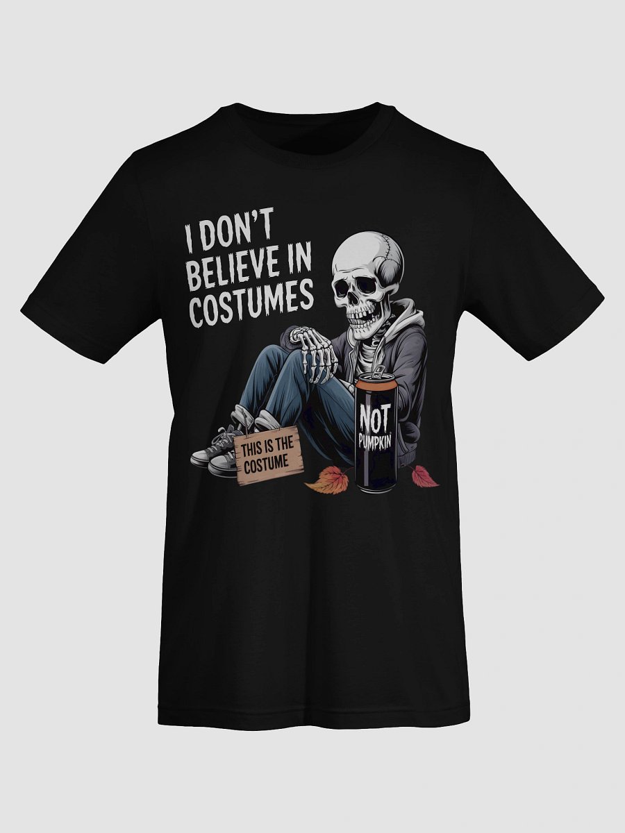 I don't believe in Costumes Skeleton T-Shirt product image (44)