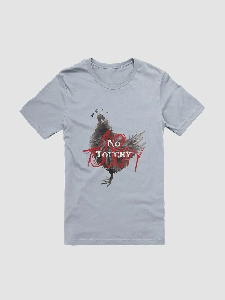 No Touchy - Unisex T-Shirt product image (7)