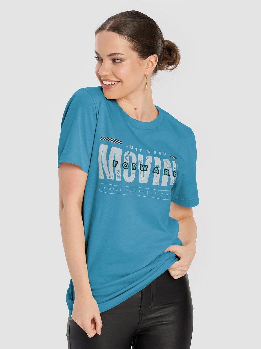 Just Keep Moving Forward T-Shirt product image (84)