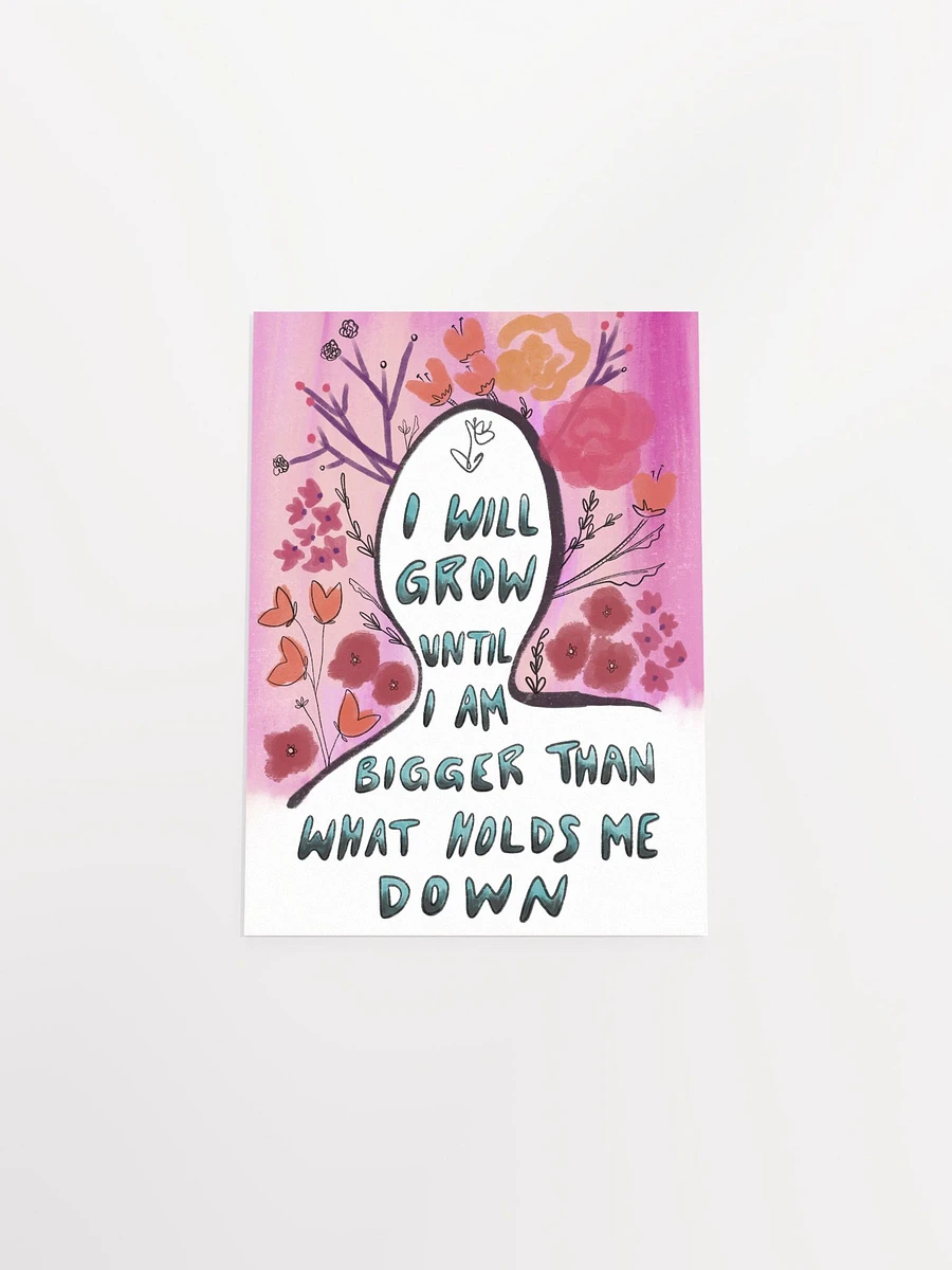 I Will Grow Art Print product image (14)