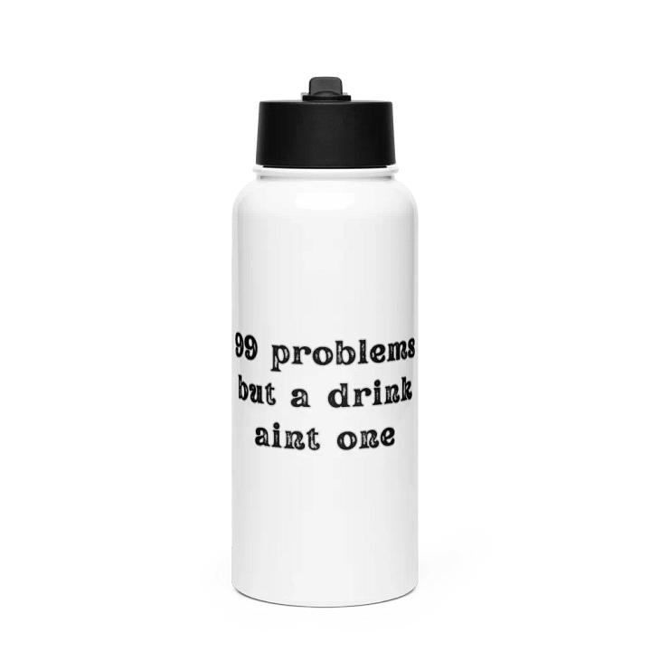 "99 Problems" Stainless Water Bottle product image (1)