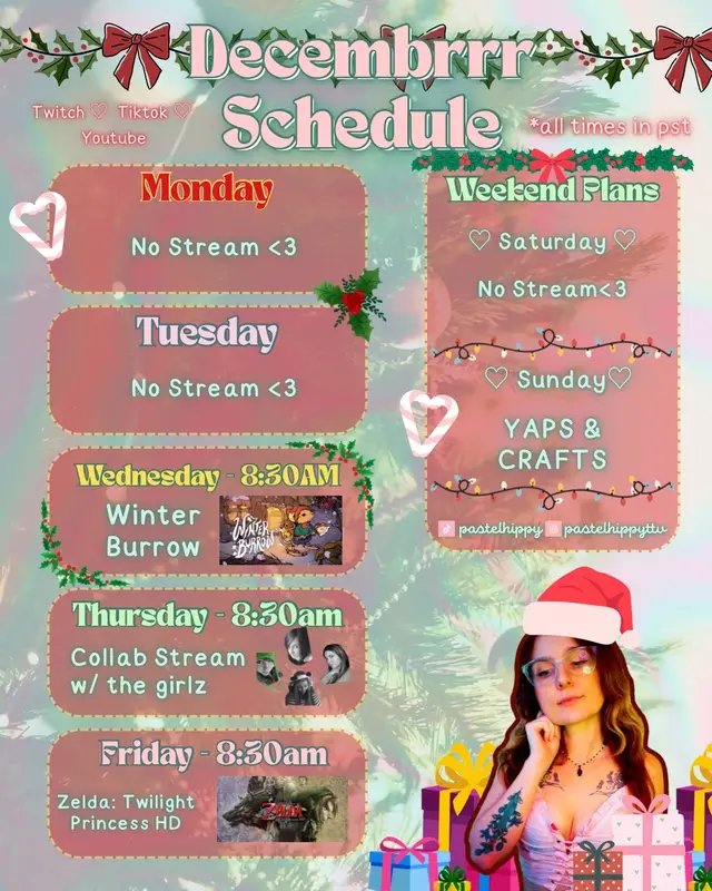 Next week’s schedule! 🩷🎄 I’ll be going to Disneyland Monday and Tuesday so no stream those days . ♡  We’re gonna be trying out Winter Burrow on Wednesday which is a cozy survival game where you play as a little mouse in the winter. It looks really cute from what I have seen so I figured now is a perfect time to try it out! ♡  Thursday I will Collab with friends, game TBD ♡  Friday we will get back to Zelda Twilight Princess, we will be taking on Zora’s domain! ♡  And then Sunday we will be back to our regular yaps and crafts  · · ─ ·𖥸· ─ · ·· · ─ ·𖥸· ─ · ··· · ─ ·𖥸· ─ · · I will see you guys tomorrow morning for some yaps and crafts! #streamertok #girlgamers #cozygames 