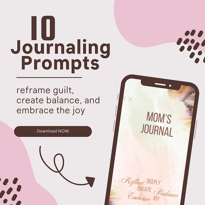 Overcoming Mom Guilt & Finding Balance Journal Prompts product image (1)