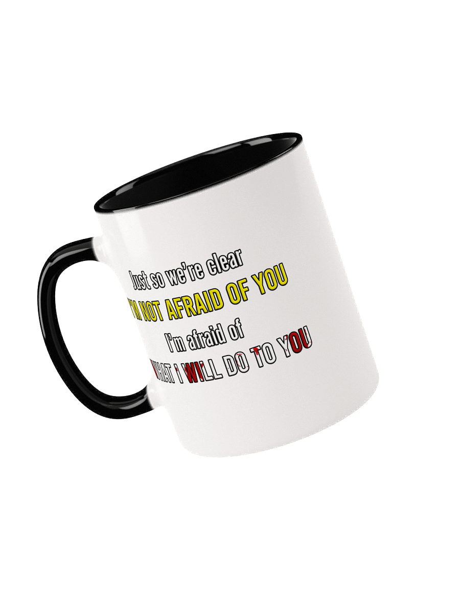Afraid of You - Mug product image (32)