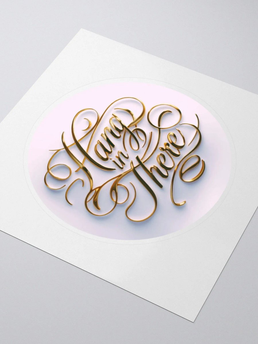 Motivational Art Sticker for Goal Manifestation and Self-Care - Hang In There! product image (5)
