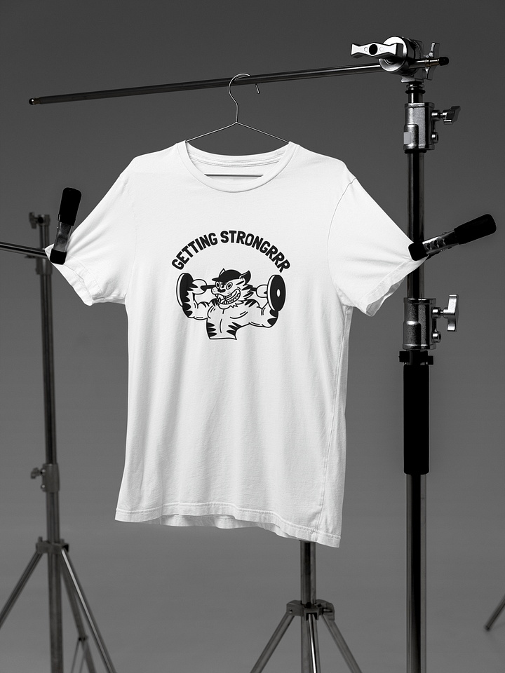 Getting strongrrr T-Shirt product image (1)