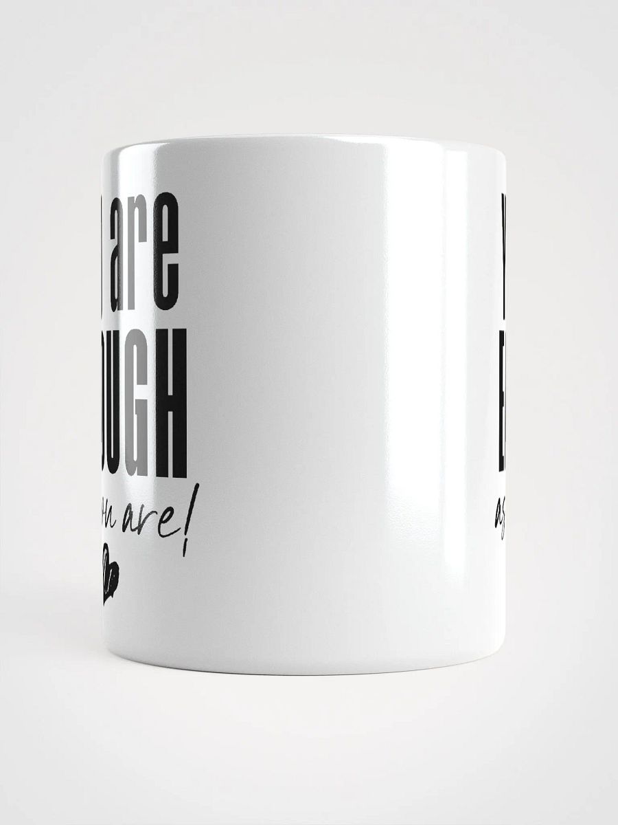 You are Enough Mug - white product image (10)