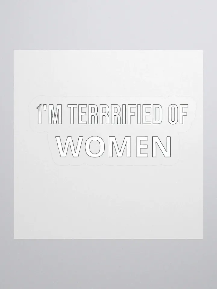 I'm Terrified Of Women Sticker product image (1)