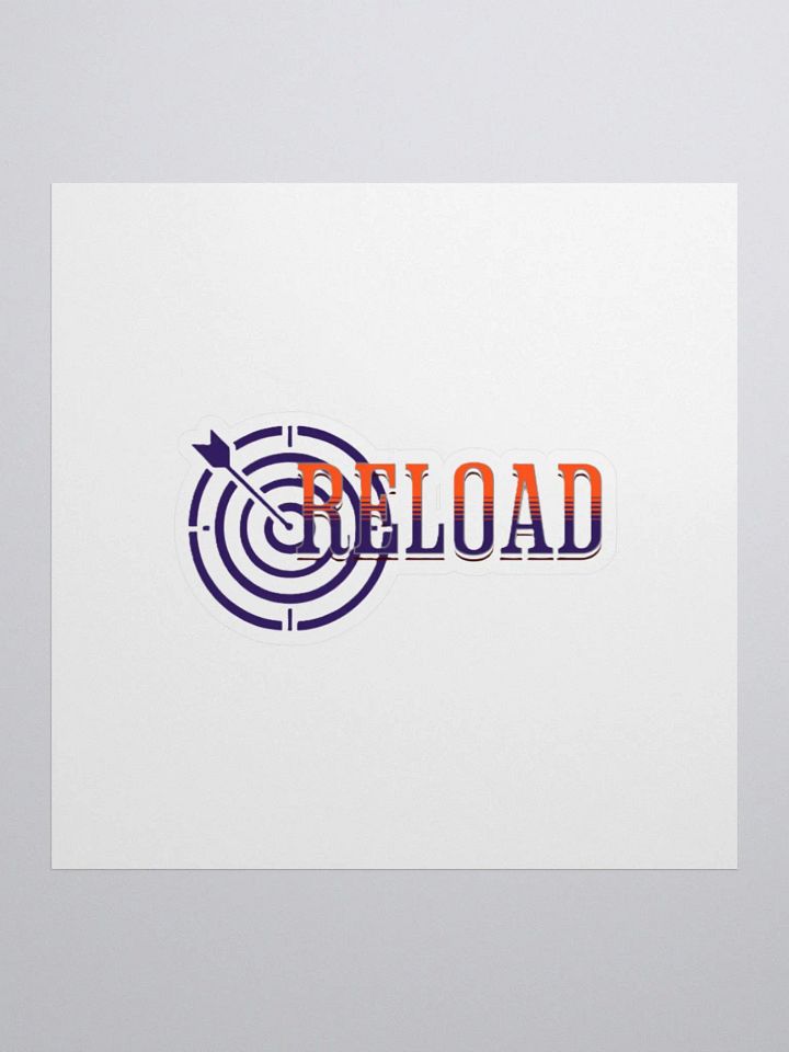 Reload | Inspirational Quote Sticker product image (1)