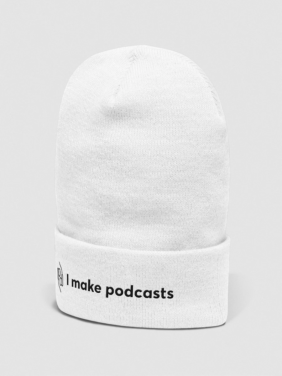 I make podcasts Touque/Beanie – White product image (2)