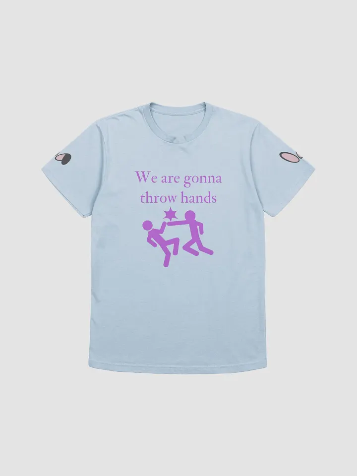 We are gonna throw hands tee product image (3)