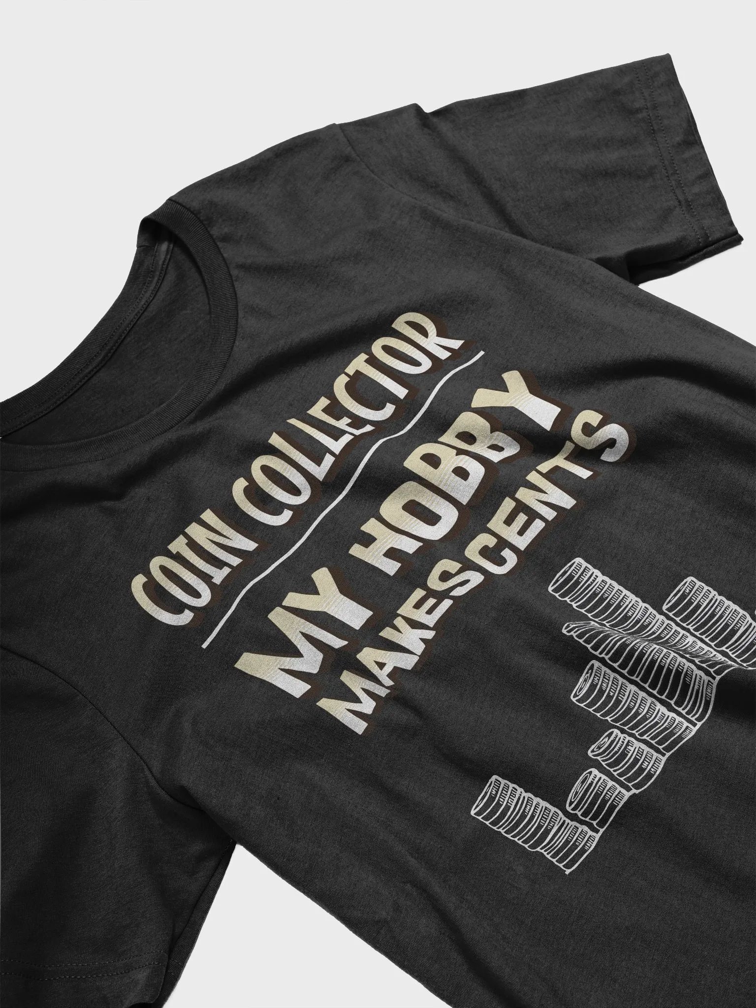 Coins Collector Collecting Hobby Numismatist Numismatics Unisex T-Shirt product image (25)