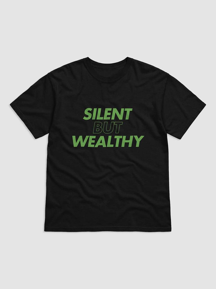 Silent But Wealthy T-Shirt product image (1)