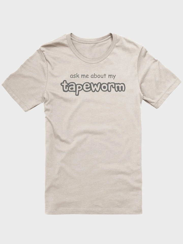 ask me about my tapeworm supersoft unisex t-shirt product image (2)