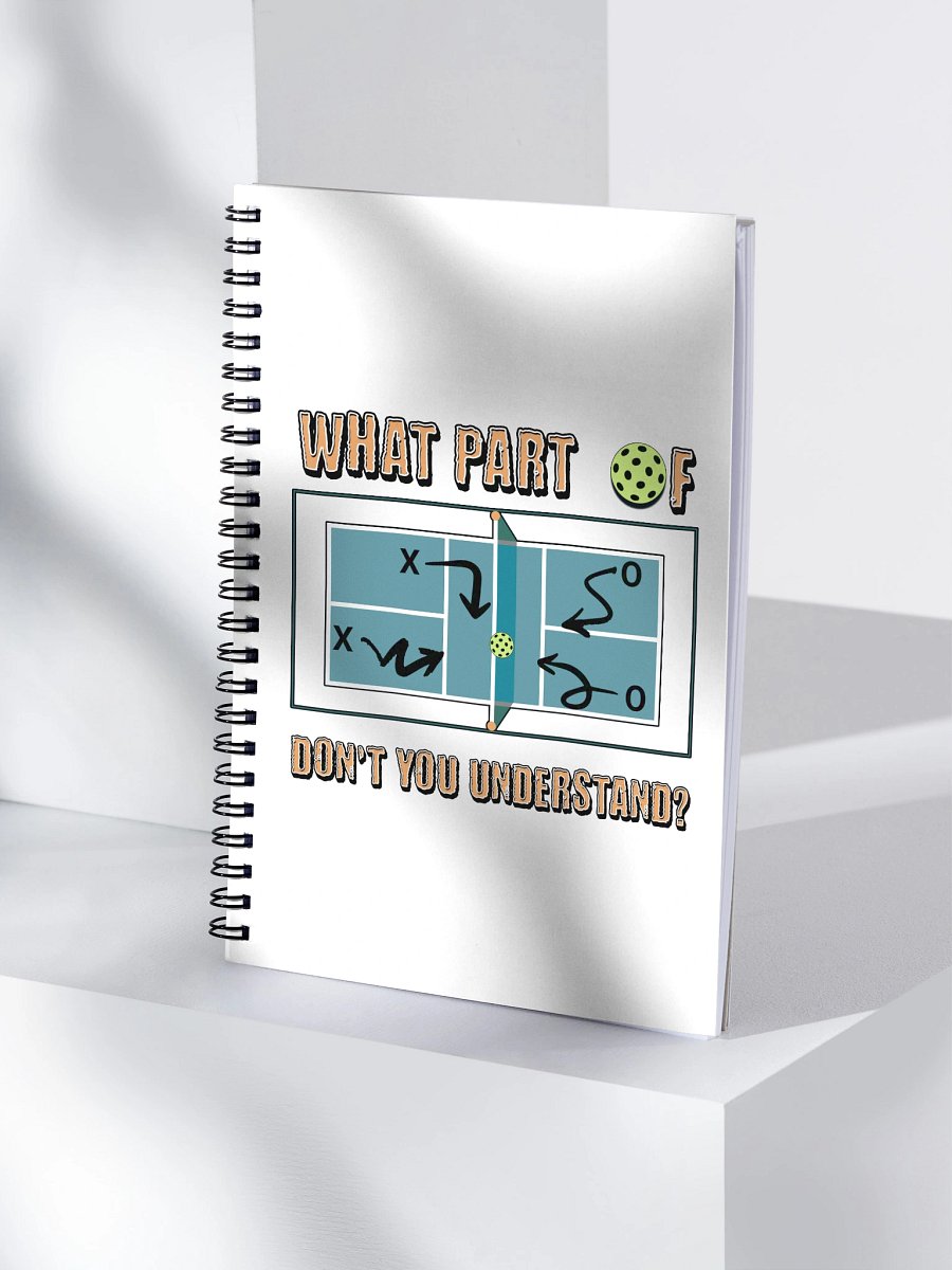 What Part Of Pickleball Dont You Understand Tactical Strategies Notebook product image (1)