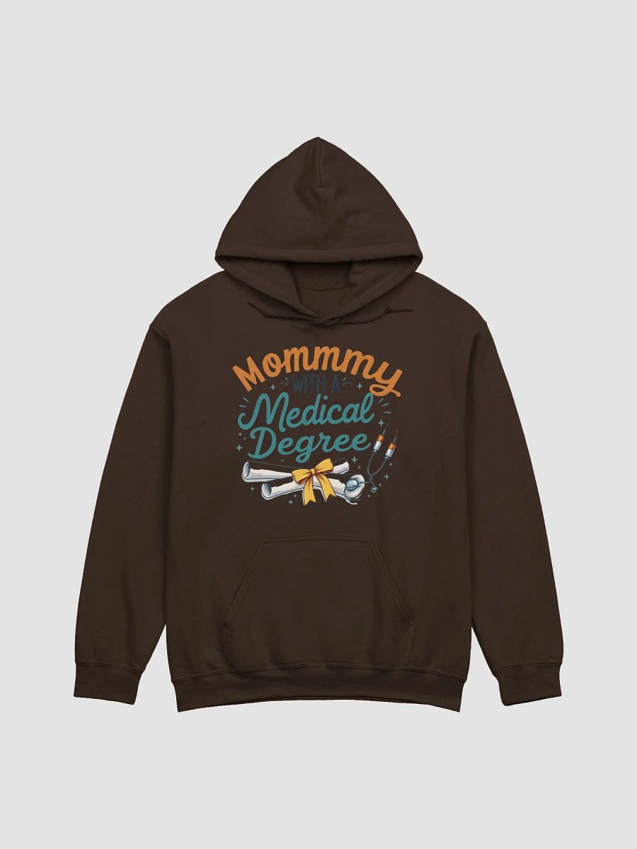 Mommy with a Medical Degree Hoodie product image (11)