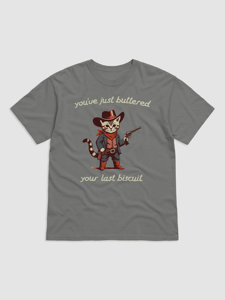 Western Cat Cowboy You’ve Just Buttered Your Last Biscuit Unisex Shirt product image (50)