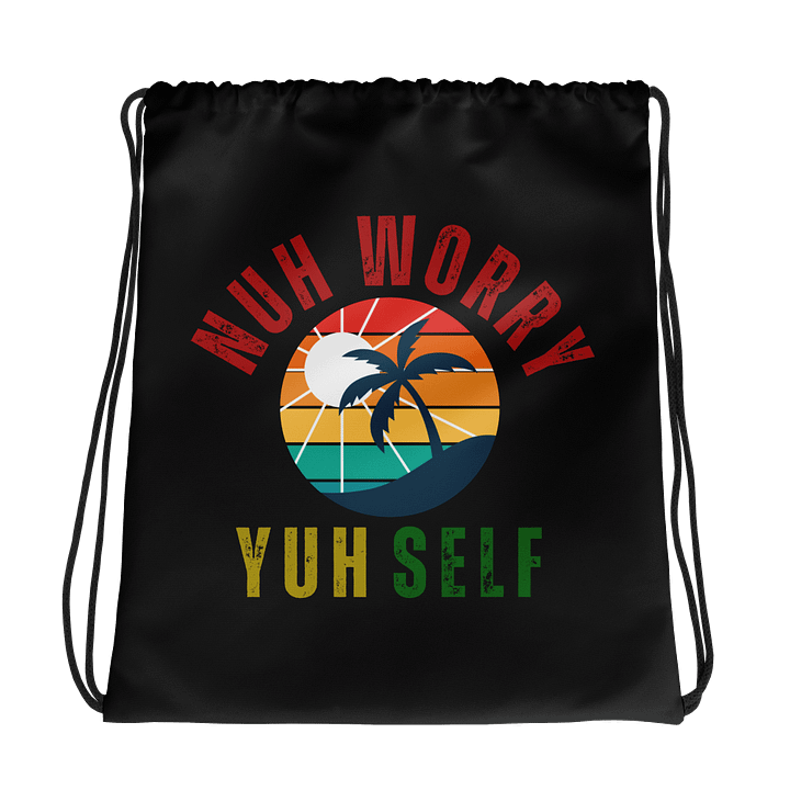 Nuh Worry Yuhself Drawstring Bag – Jamaican Slang Gym Sack, Beach Bag, or Travel Souvenir product image (1)