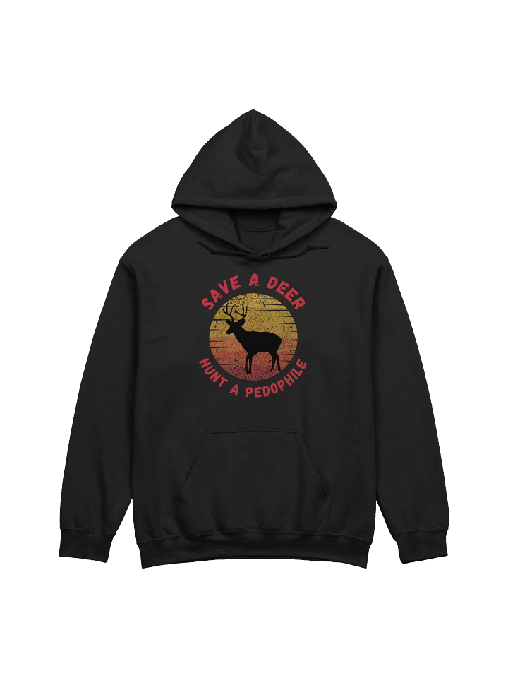 Save A Deer Hunt A Pedophile Hoodie product image (1)