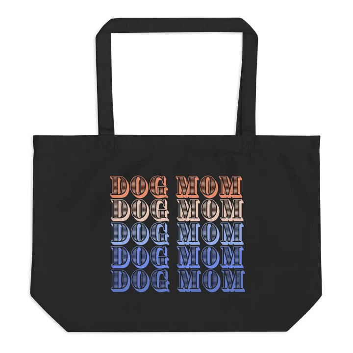 Dog Mom Large E-Conscious Organic Cotton Tote Bag product image (1)