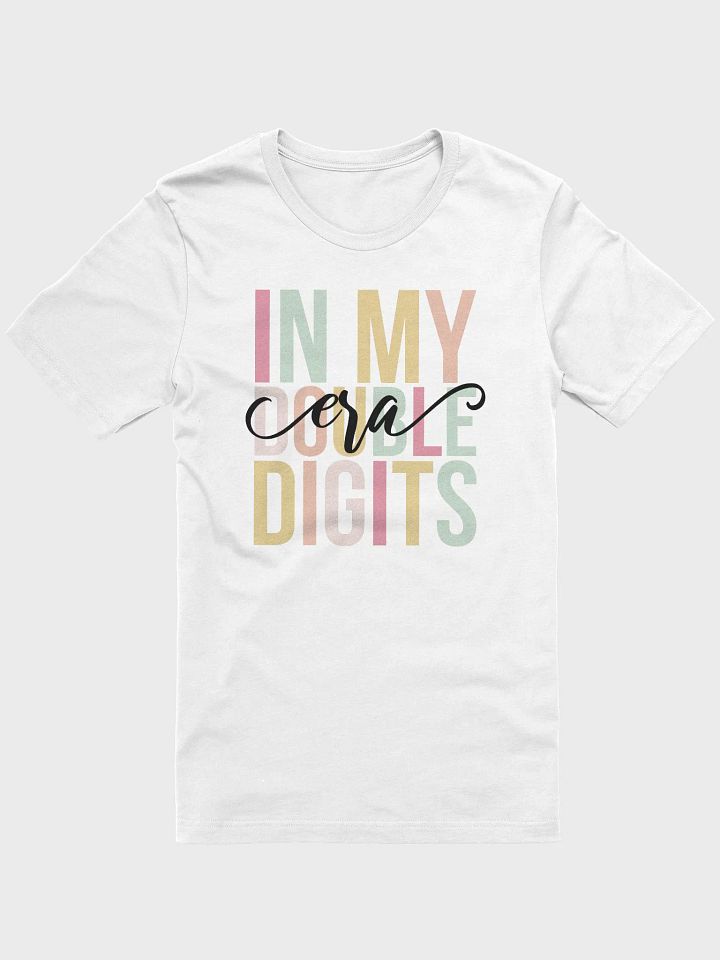 In My Double Digits Era T-Shirt product image (1)