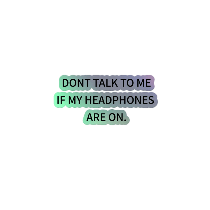 HEADPHONES ON holographic sticker product image (2)