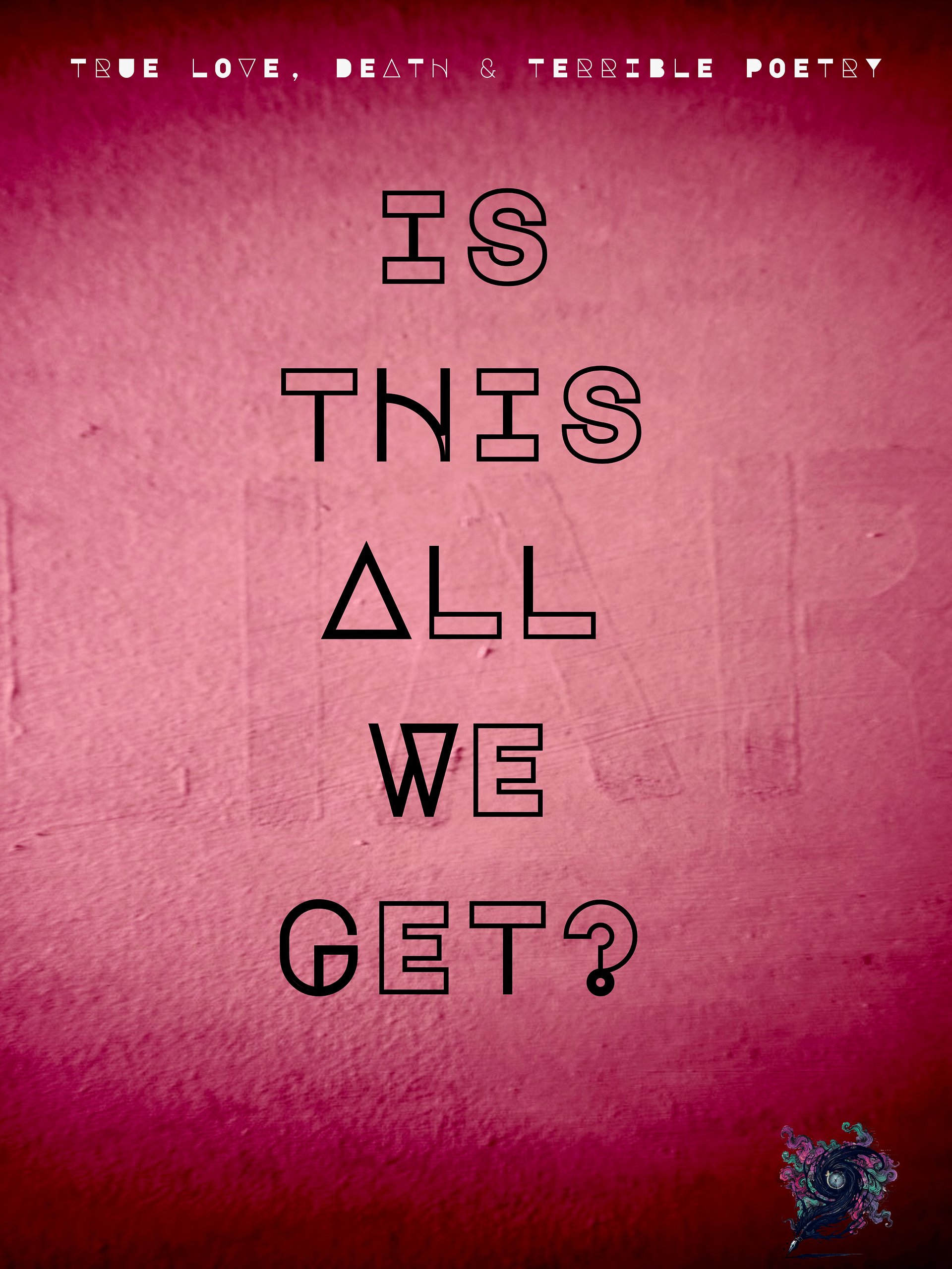 Is This All We Get? (Poetry Patter Volume 1) product image (1)
