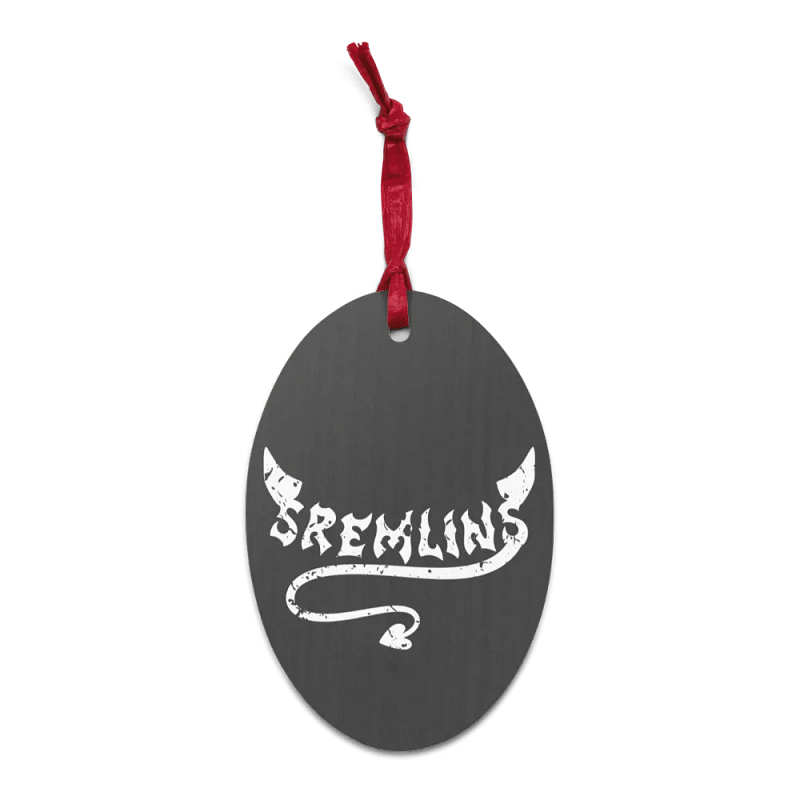 Sremlins Wooden Ornament