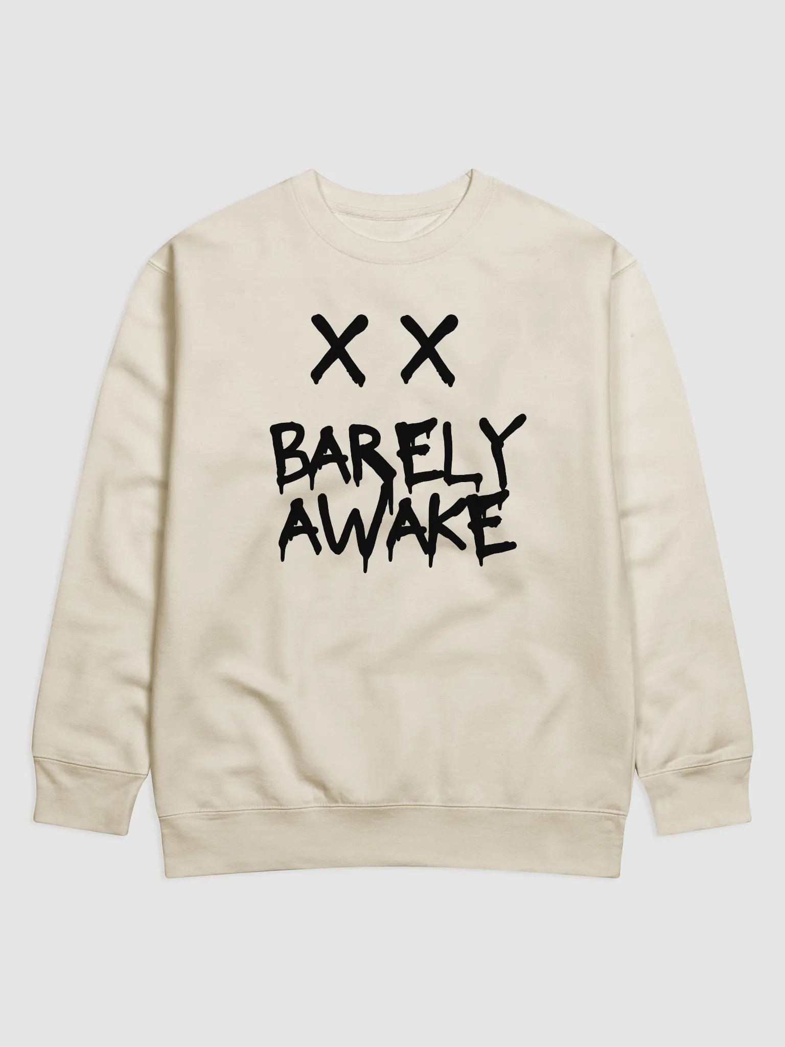 Barely Awake Sweatshirt – Drippy Cozy Streetwear product image (1)
