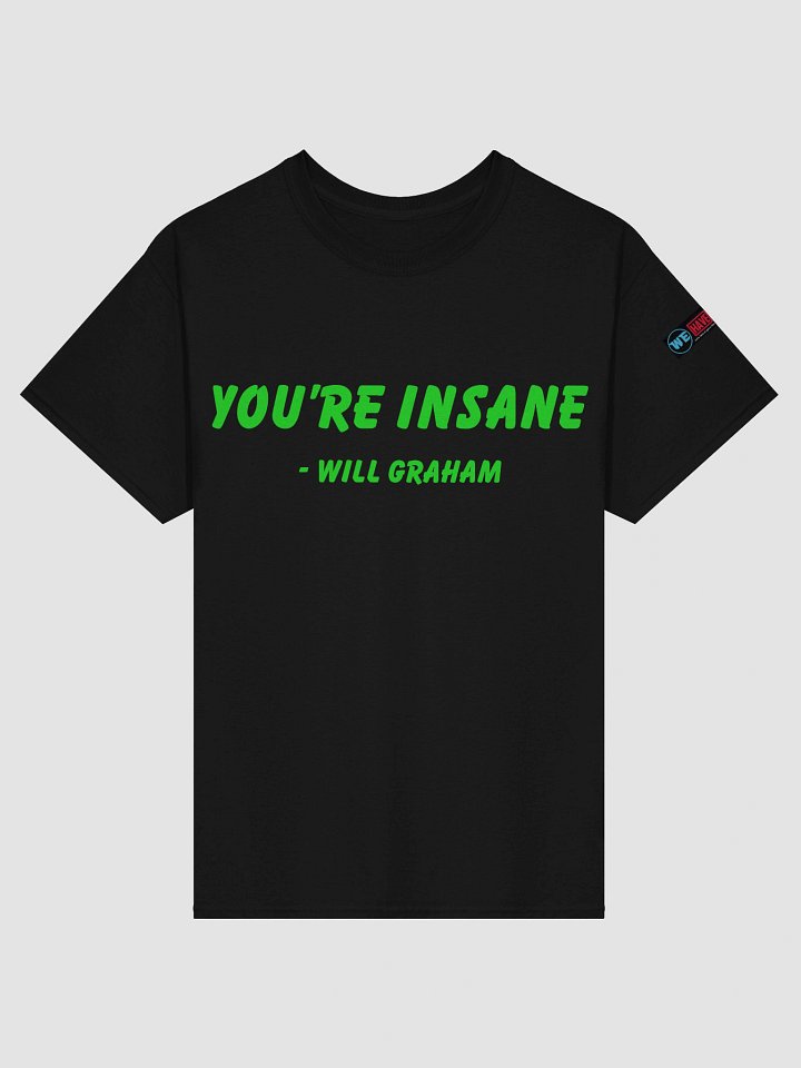 You're Insane Manhunter Quote Tee product image (1)