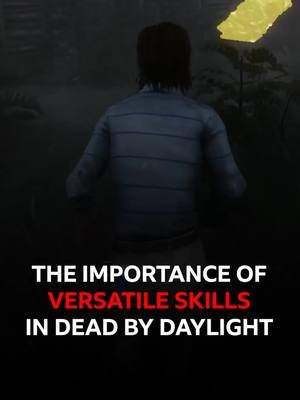 Versatile Skills in #deadbydaylight #dbd #dbdtiktok #foryou #fyp