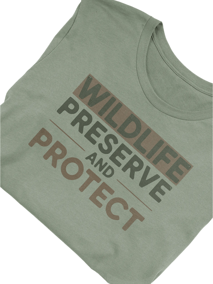 Preserve & Protect Wildlife T-Shirt, Nature Lover Gift, Wildlife Conservation T-shirt product image (2)