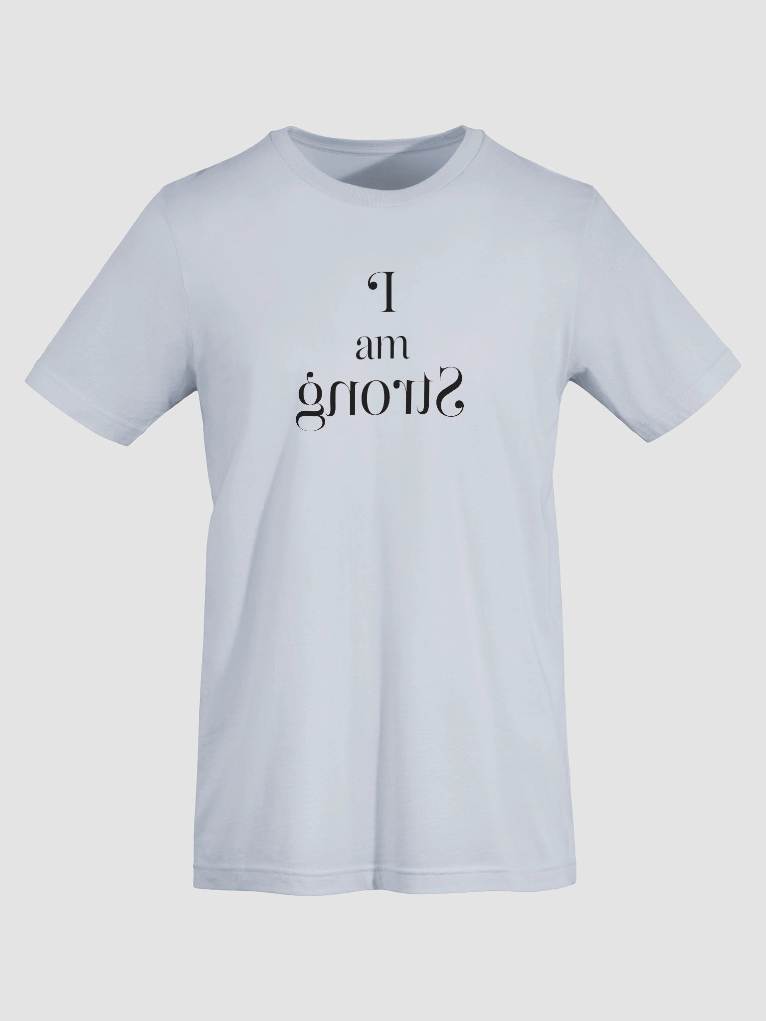 "I Am Strong" Mirror Affirmation T-Shirt product image (46)