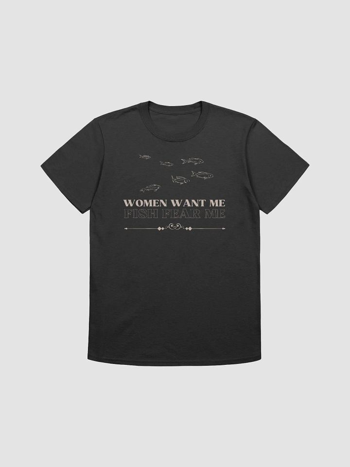 Women Want Me Fish Fear Me Unisex T-Shirt V29 product image (1)