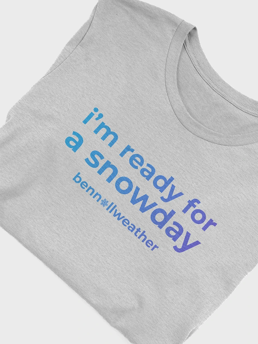 I'm ready for a snow day t-shirt product image (28)