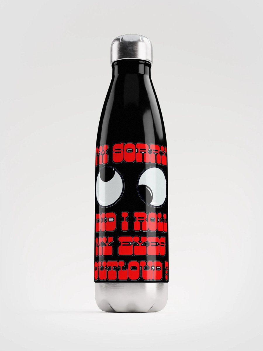 I'M SORRY, DID I ROLL MY EYES OUTLOUD? product image (2)