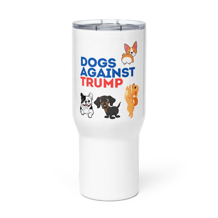Pris-Dogs Against Trump-TRAVEL MUG WITH A HANDLE product image (2)