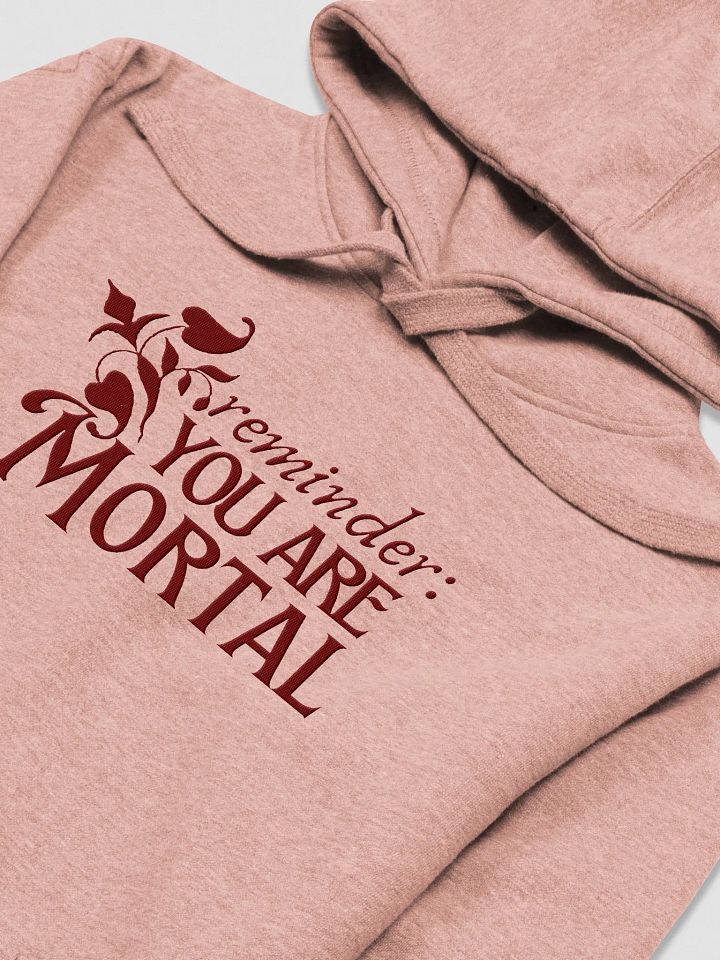 reminder: you are mortal rose hoodie product image (1)