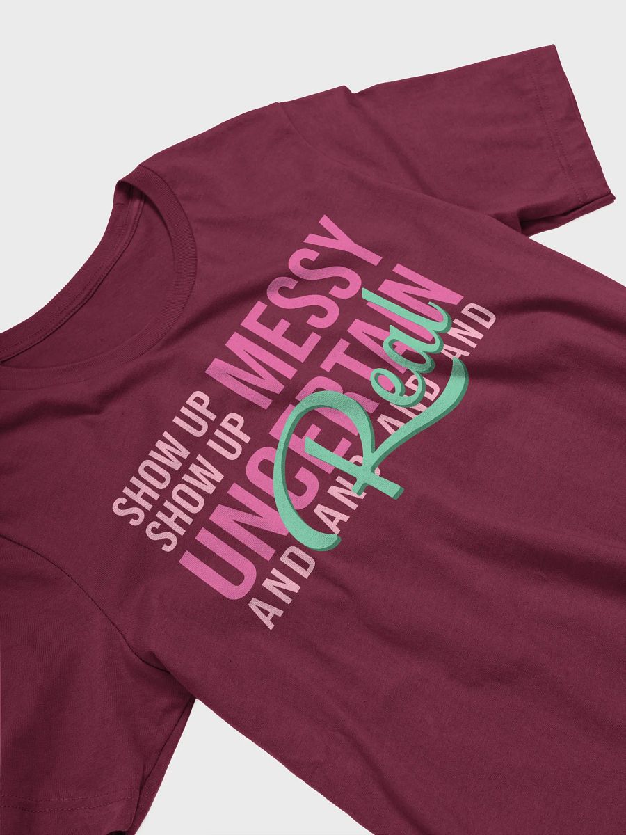 Show Up Messy, Uncertain and Real product image (25)