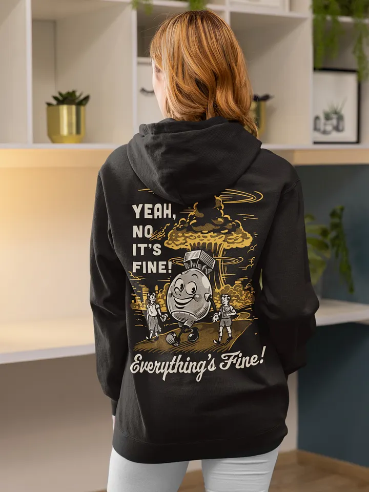Yeah No It's Fine - Hoodie product image (2)
