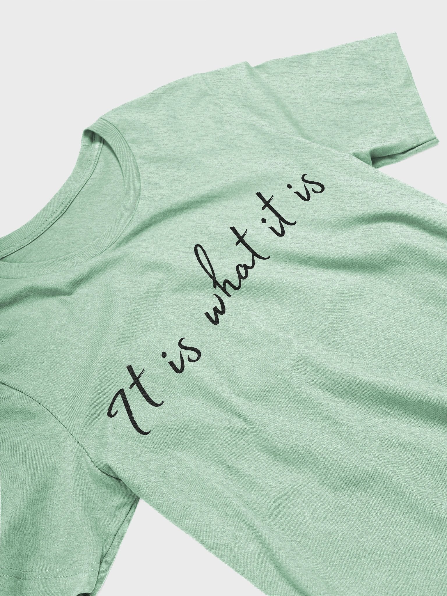 It is what it is - Twiggy Merch - Light Colours product image (3)