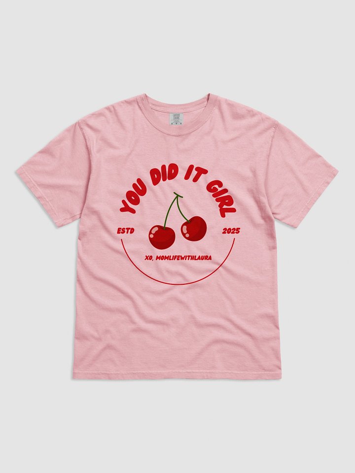 You Did it Girl Cherries Comfort Colors Tee - Red/Pink product image (1)